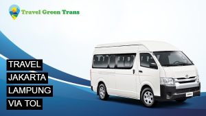 Travel Jakarta Lampung via TOL